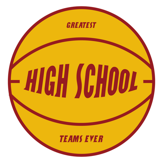 Greatest High School Basketball Teams of All Time